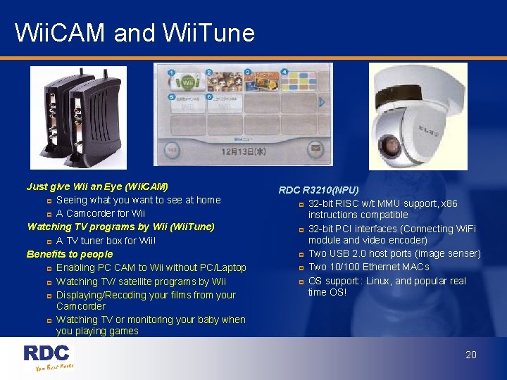 Wii. CAM and Wii. Tune Just give Wii an Eye (Wii. CAM) p Seeing