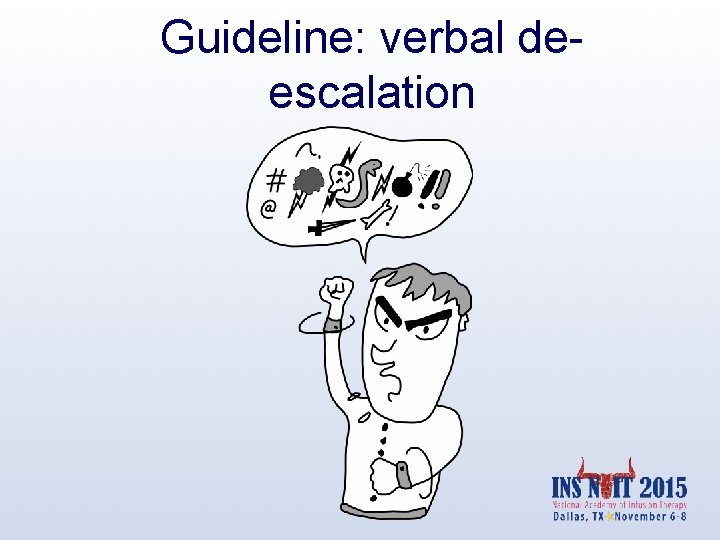 Guideline: verbal deescalation 