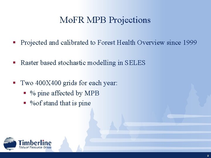 Mo. FR MPB Projections § Projected and calibrated to Forest Health Overview since 1999