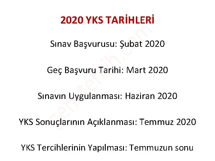 2020 YKS TARİHLERİ Sınav Başvurusu: Şubat 2020 Geç Başvuru Tarihi: Mart 2020 Sınavın Uygulanması: 2020 YKS TARİHLERİ Sınav Başvurusu: Şubat 2020 Geç Başvuru Tarihi: Mart 2020 Sınavın Uygulanması: