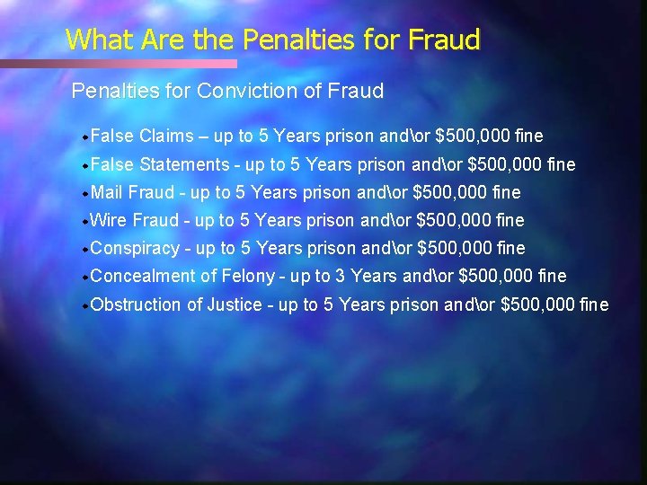 What Are the Penalties for Fraud Penalties for Conviction of Fraud w. False Claims