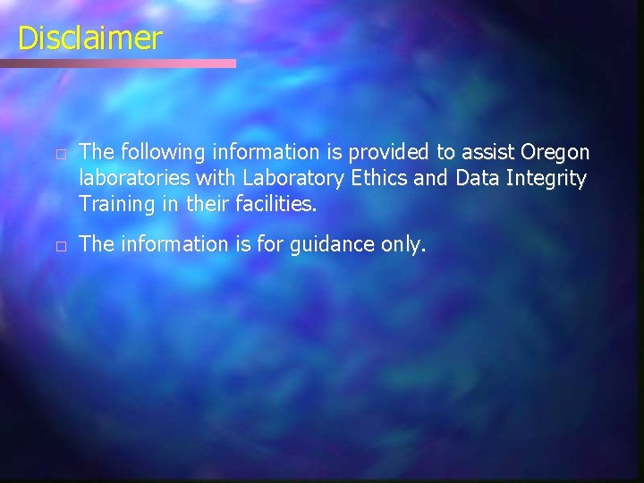 Disclaimer � � The following information is provided to assist Oregon laboratories with Laboratory