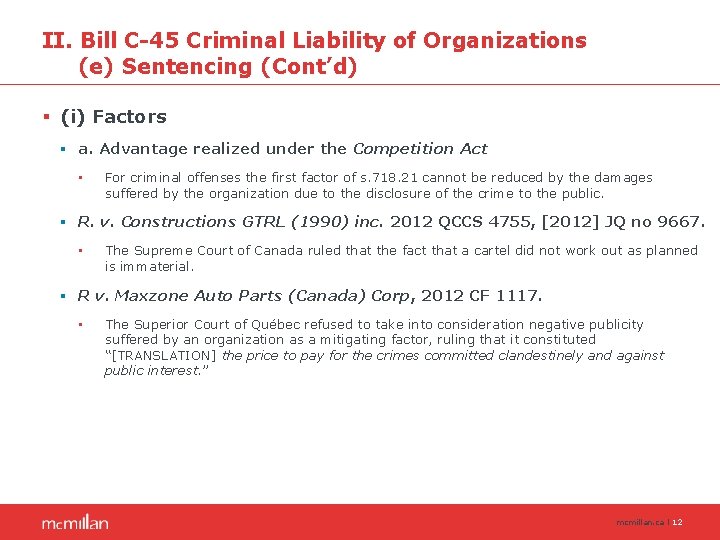 II. Bill C-45 Criminal Liability of Organizations (e) Sentencing (Cont’d) § (i) Factors §