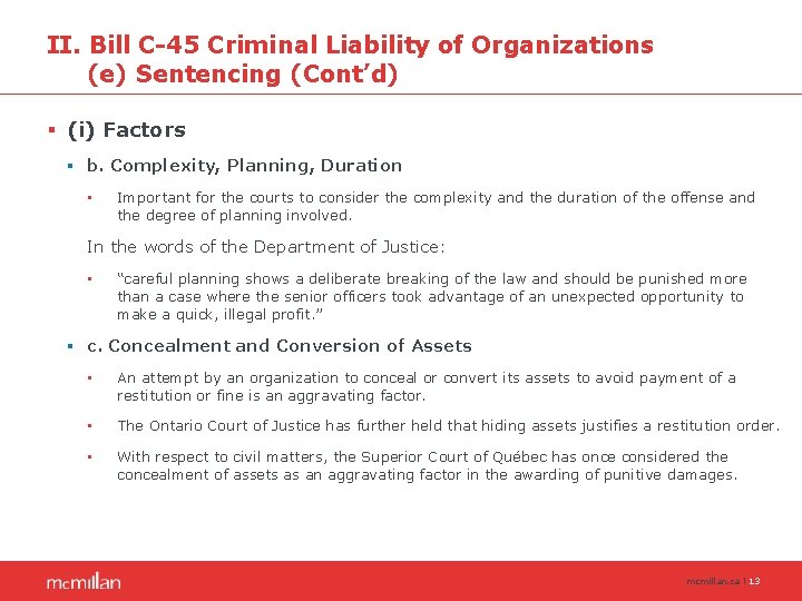 II. Bill C-45 Criminal Liability of Organizations (e) Sentencing (Cont’d) § (i) Factors §