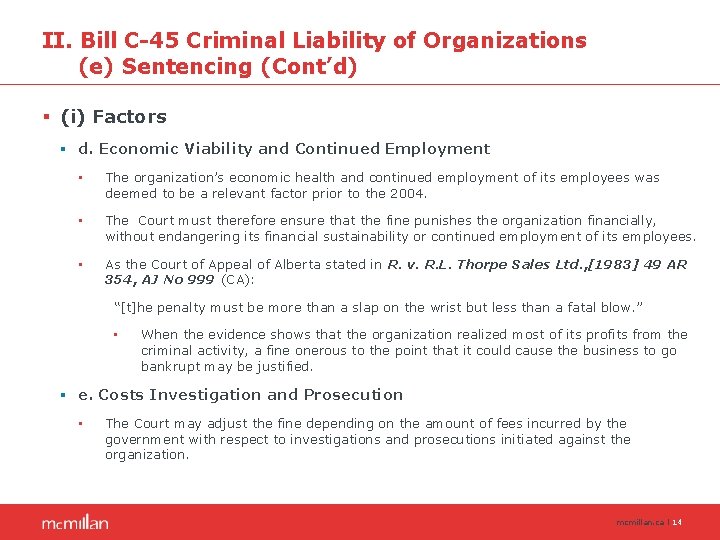 II. Bill C-45 Criminal Liability of Organizations (e) Sentencing (Cont’d) § (i) Factors §