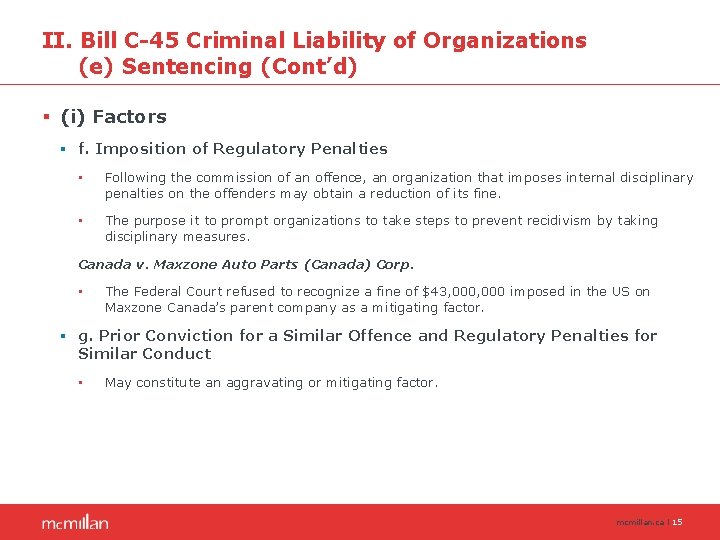 II. Bill C-45 Criminal Liability of Organizations (e) Sentencing (Cont’d) § (i) Factors §