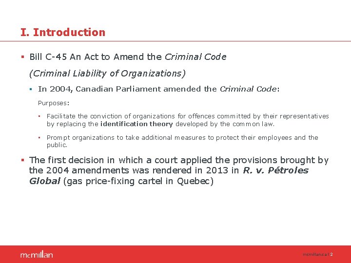 I. Introduction § Bill C-45 An Act to Amend the Criminal Code (Criminal Liability