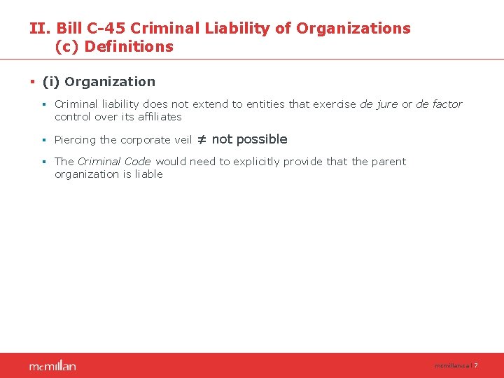 II. Bill C-45 Criminal Liability of Organizations (c) Definitions § (i) Organization § Criminal