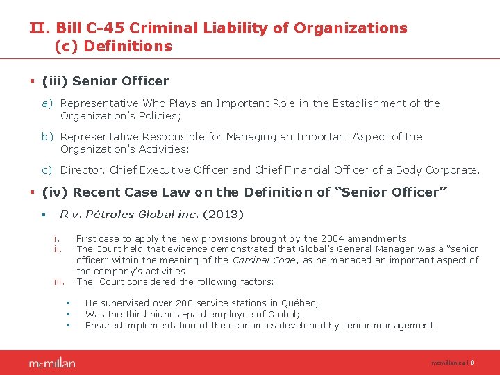II. Bill C-45 Criminal Liability of Organizations (c) Definitions § (iii) Senior Officer a)