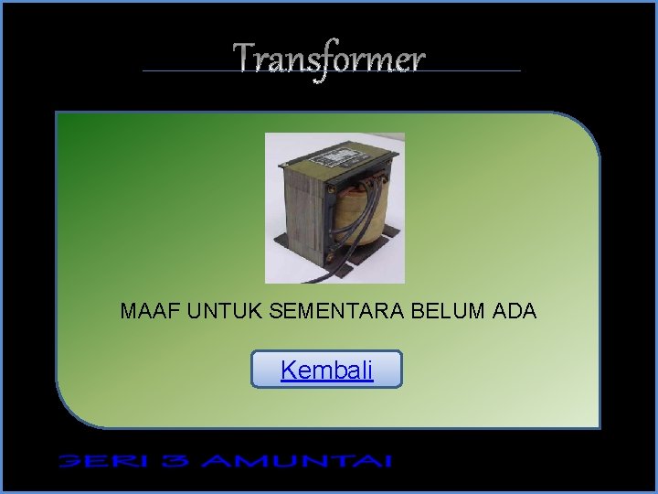 MAAF UNTUK SEMENTARA BELUM ADA Kembali 