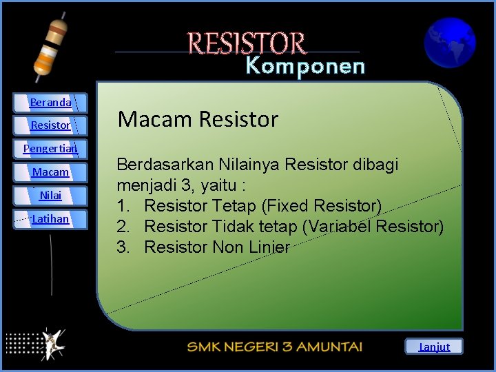 RESISTOR Beranda Resistor Pengertian Macam Nilai Latihan Komponen Elektronika Macam Resistor Berdasarkan Nilainya Resistor