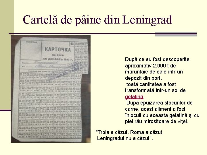 Cartelă de pâine din Leningrad După ce au fost descoperite aproximativ 2. 000 t