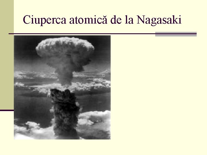 Ciuperca atomică de la Nagasaki 