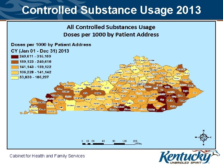 Controlled Substance Usage 2013 Cabinet for Health and Family Services 
