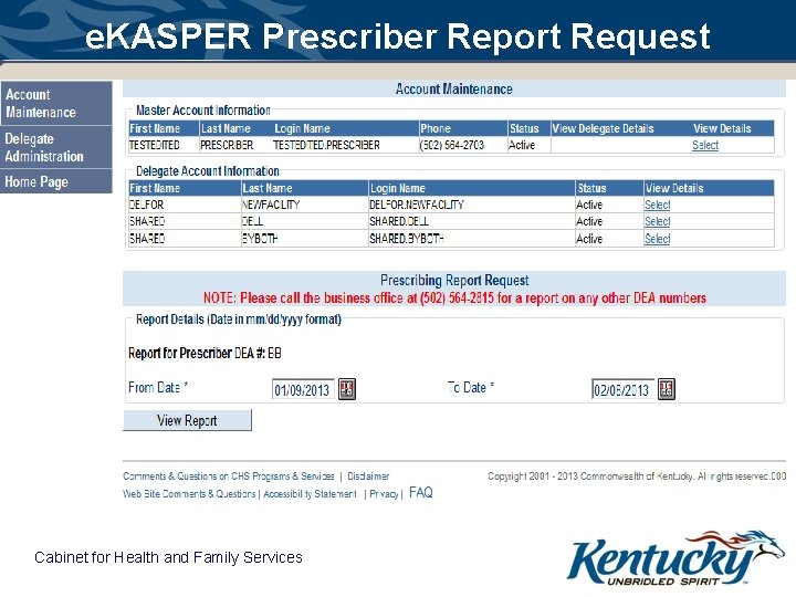 e. KASPER Prescriber Report Request Cabinet for Health and Family Services 