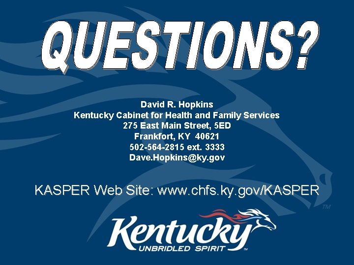 David R. Hopkins Kentucky Cabinet for Health and Family Services 275 East Main Street,