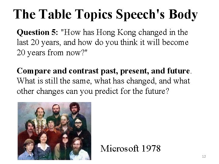 The Table Topics Speech's Body Question 5: "How has Hong Kong changed in the The Table Topics Speech's Body Question 5: "How has Hong Kong changed in the