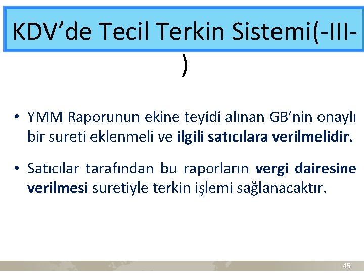 KDV’de Tecil Terkin Sistemi(-III) • YMM Raporunun ekine teyidi alınan GB’nin onaylı bir sureti