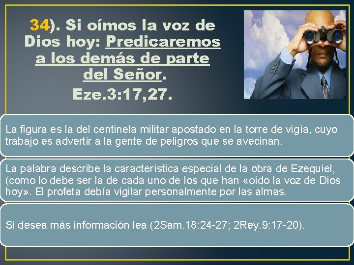 34). Si oímos la voz de Dios hoy: Predicaremos a los demás de parte