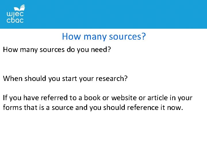 How many sources? How many sources do you need? When should you start your