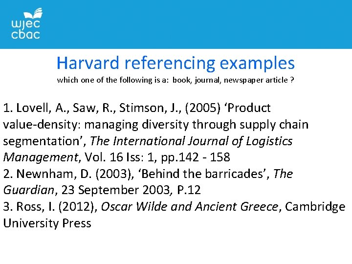 Harvard referencing examples which one of the following is a: book, journal, newspaper article