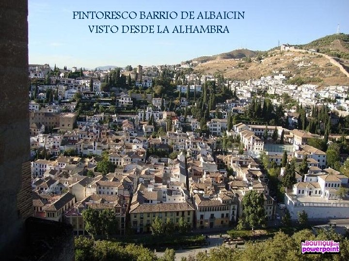 PINTORESCO BARRIO DE ALBAICIN VISTO DESDE LA ALHAMBRA 