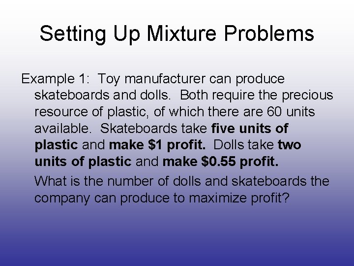 Chapter 4 Linear Programming Presented by Paul Moore