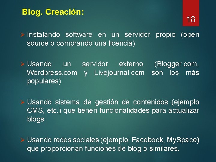 Blog. Creación: 18 Ø Instalando software en un servidor propio (open source o comprando