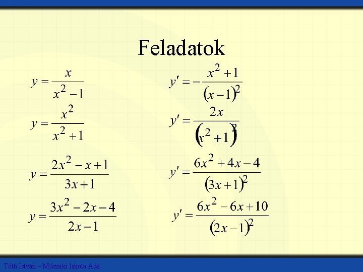 Feladatok Tóth István – Műszaki Iskola Ada 