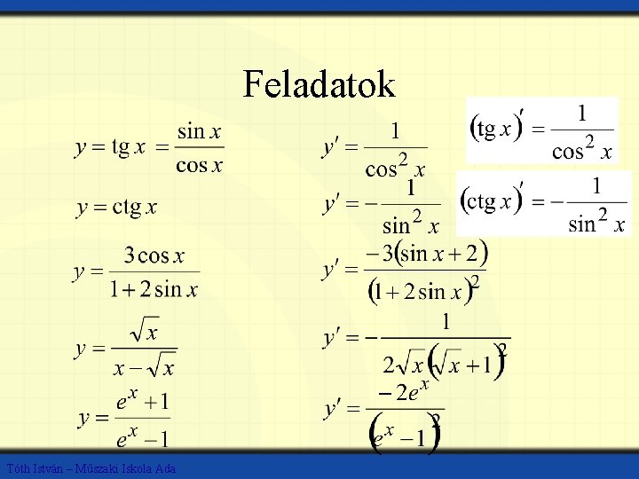 Feladatok Tóth István – Műszaki Iskola Ada 