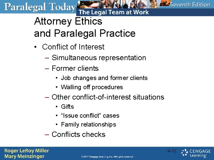 Attorney Ethics and Paralegal Practice • Conflict of Interest – Simultaneous representation – Former