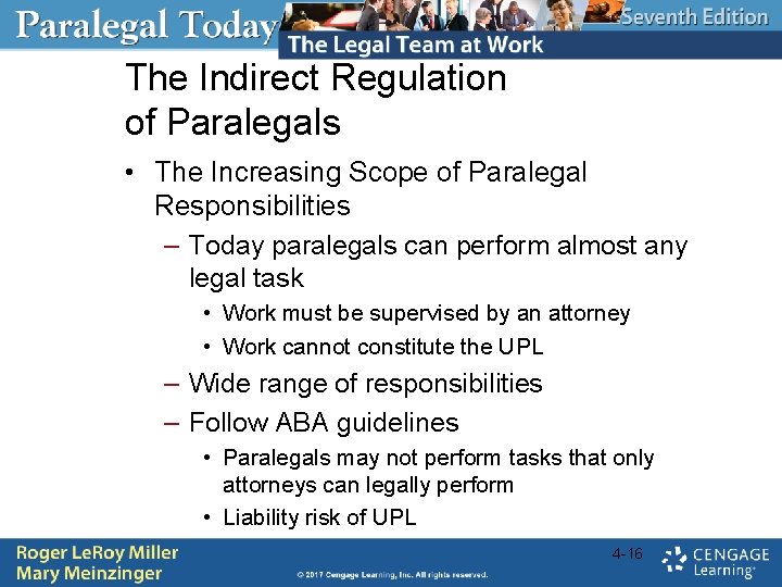 The Indirect Regulation of Paralegals • The Increasing Scope of Paralegal Responsibilities – Today