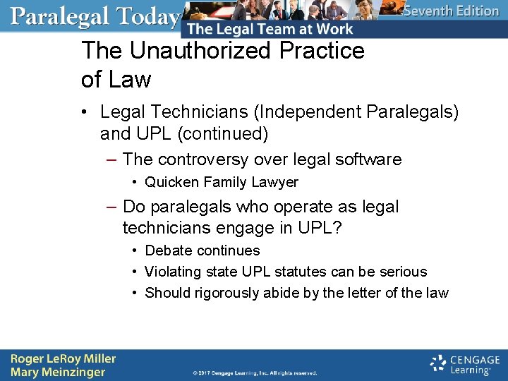 The Unauthorized Practice of Law • Legal Technicians (Independent Paralegals) and UPL (continued) –