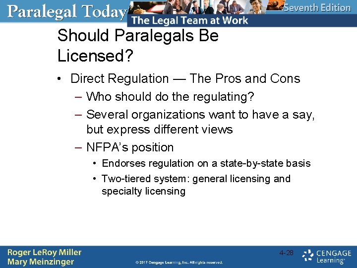 Should Paralegals Be Licensed? • Direct Regulation — The Pros and Cons – Who