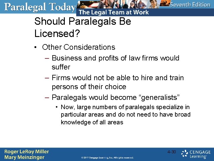 Should Paralegals Be Licensed? • Other Considerations – Business and profits of law firms