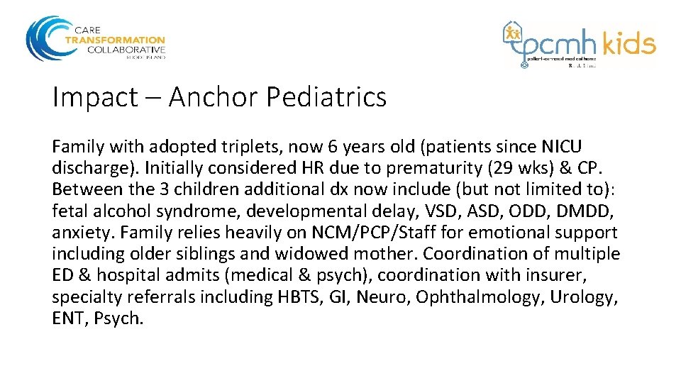 Impact – Anchor Pediatrics Family with adopted triplets, now 6 years old (patients since