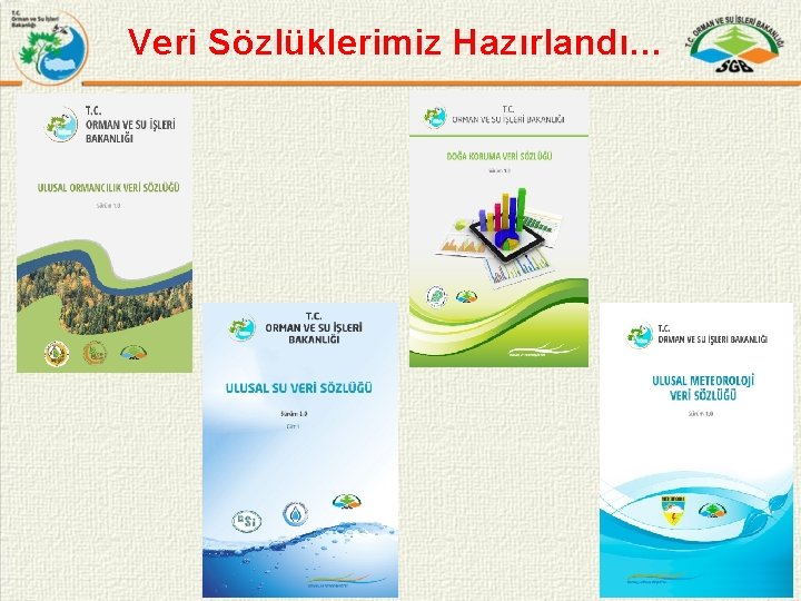 Veri Sözlüklerimiz Hazırlandı… 7/18 