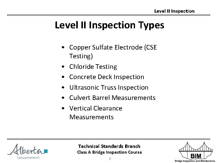 Level II Inspection Types • Copper Sulfate Electrode (CSE Testing) • Chloride Testing •