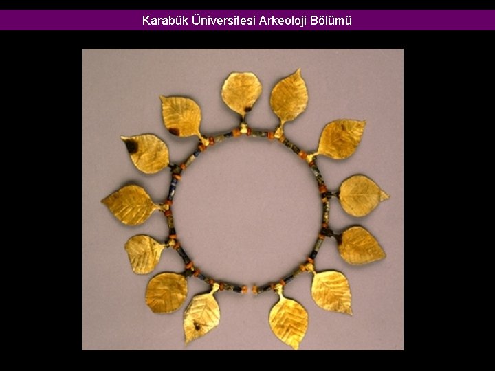 Karabük Üniversitesi Arkeoloji Bölümü Karabük Üniversitesi Arkeoloji Bölümü
