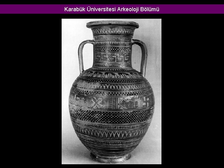 Karabük Üniversitesi Arkeoloji Bölümü Karabük Üniversitesi Arkeoloji Bölümü