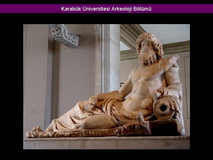 Karabük Üniversitesi Arkeoloji Bölümü Karabük Üniversitesi Arkeoloji Bölümü
