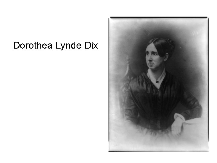 Dorothea Lynde Dix 