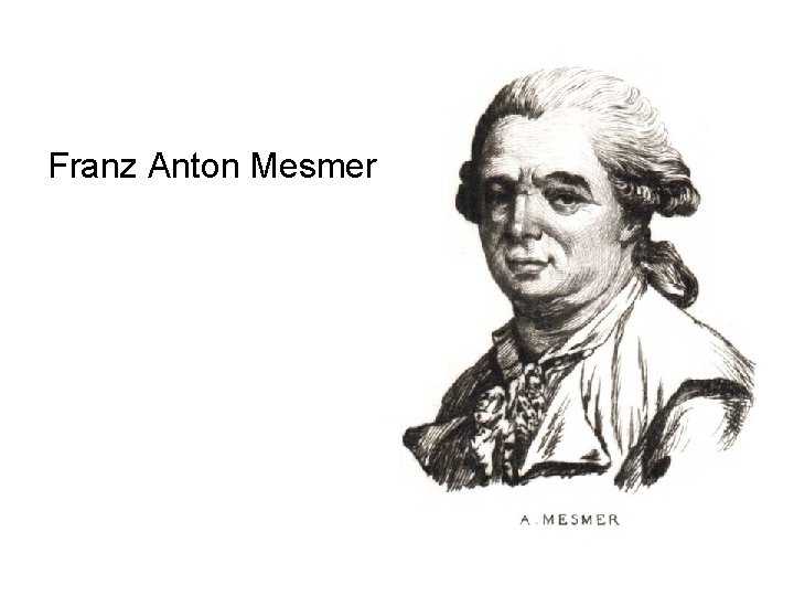 Franz Anton Mesmer 