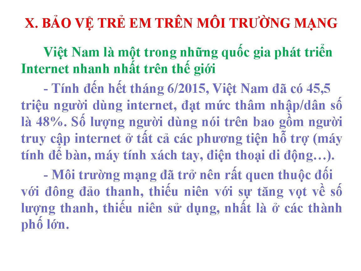 X. BẢO VỆ TRẺ EM TRÊN MÔI TRƯỜNG MẠNG Việt Nam là một trong