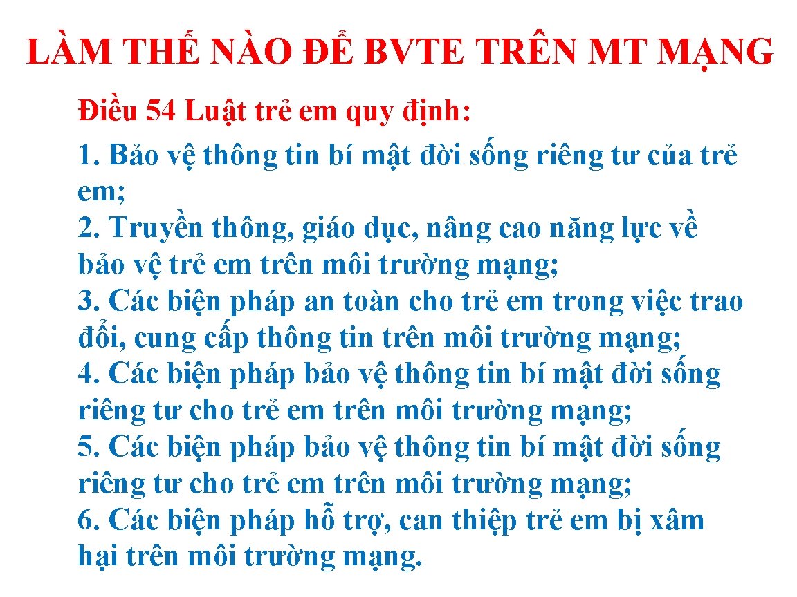 LÀM THẾ NÀO ĐỂ BVTE TRÊN MT MẠNG Điều 54 Luật trẻ em quy