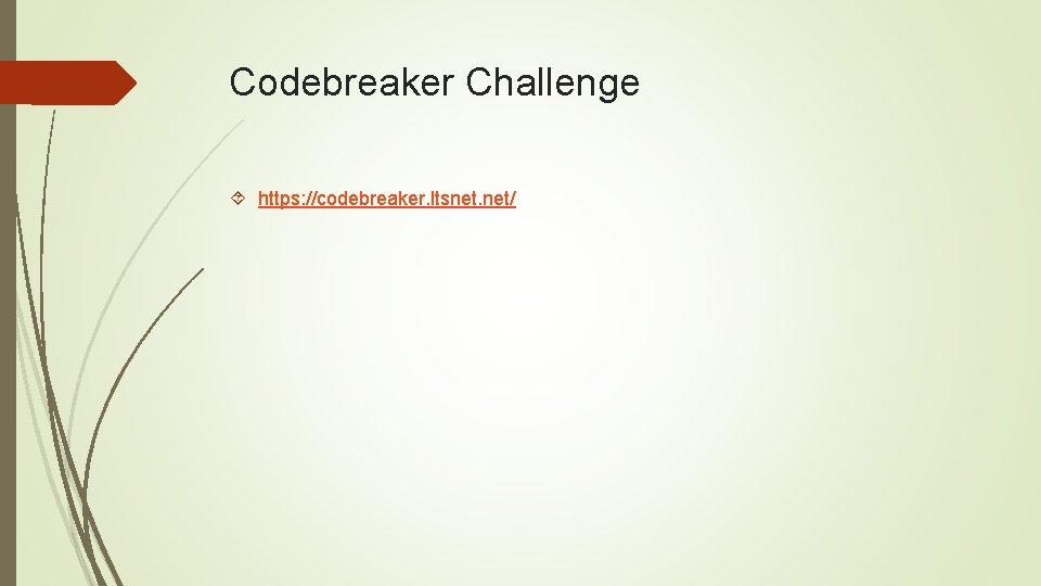 Codebreaker Challenge https: //codebreaker. ltsnet. net/ 
