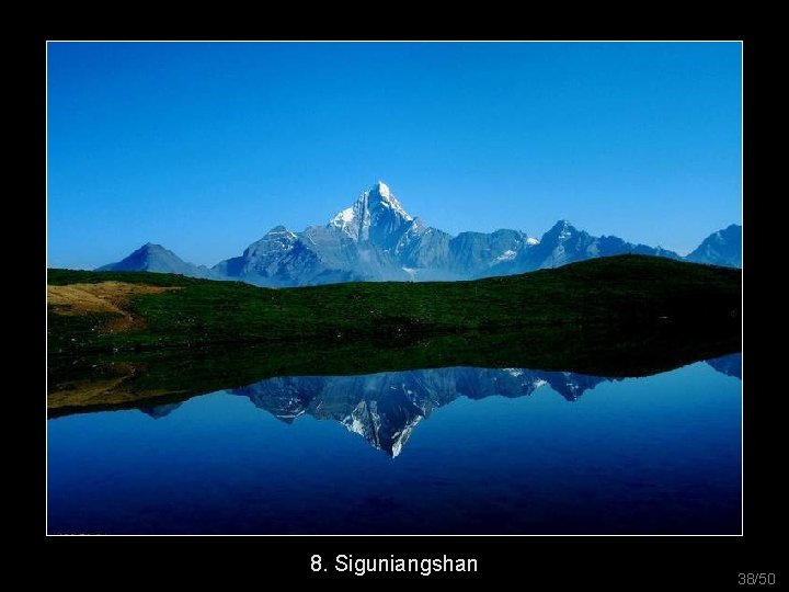 8. Siguniangshan 38/50 