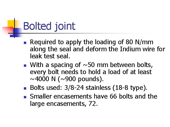 Bolted joint n n Required to apply the loading of 80 N/mm along the