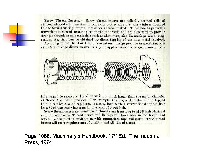 Page 1086, Machinery’s Handbook, 17 th Ed. , The Industrial Press, 1964 