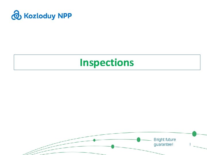 Inspections Bright future Гарант светлого будущего! guarantee! 